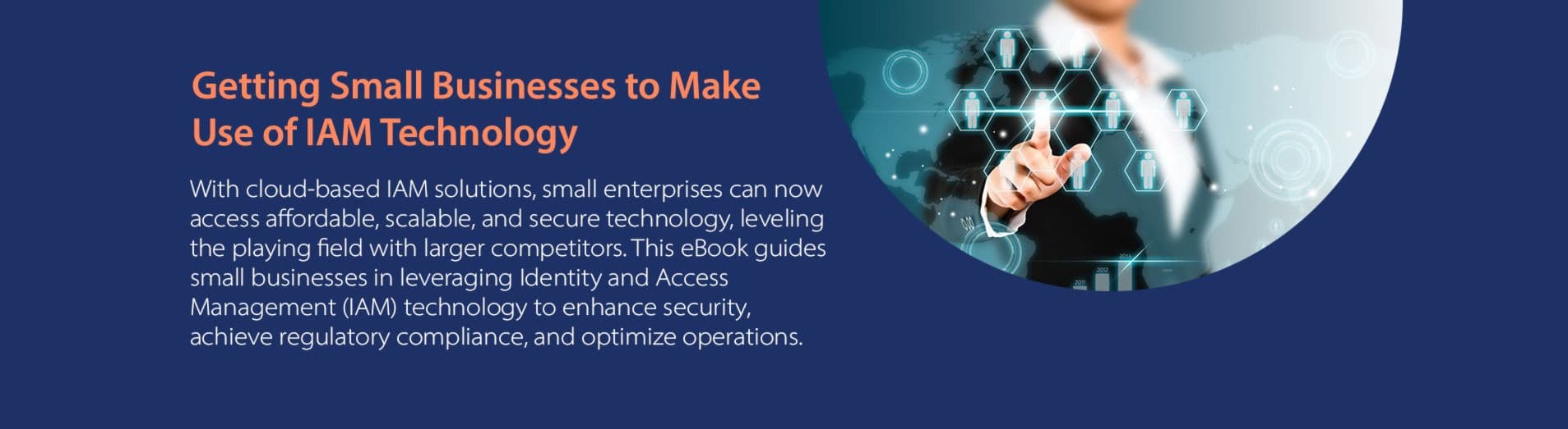 Getting Small Businesses to Make Use of IAM Technology