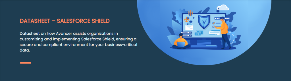 Datasheet | Salesforce Shield - Avancer Corporation